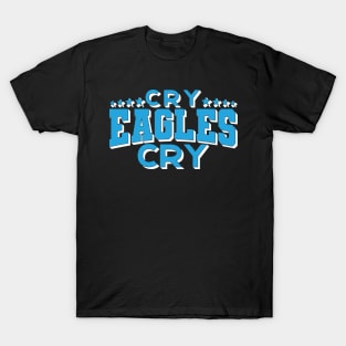 Cry Eagles Cry Football Funny Bird Eagle T-Shirt